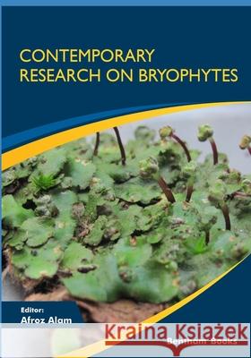 Contemporary Research on Bryophytes Afroz Alam 9789811433764 Bentham Science Publishers - książka