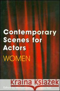 Contemporary Scenes for Actors: Women Michael Earley Philippa Keil 9780878300785 Theatre Arts Books - książka