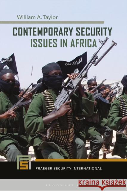 Contemporary Security Issues in Africa William a. Taylor 9781440851902 Praeger - książka