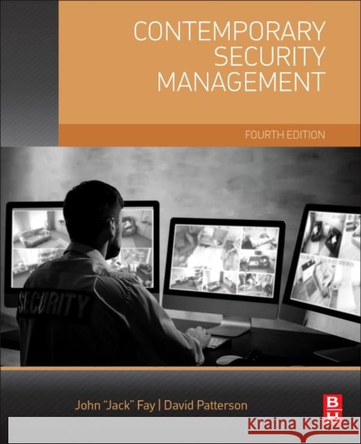 Contemporary Security Management David A. Patterson John Fay 9780128092781 Butterworth-Heinemann - książka