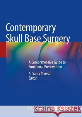 Contemporary Skull Base Surgery  9783030993238 Springer International Publishing - książka