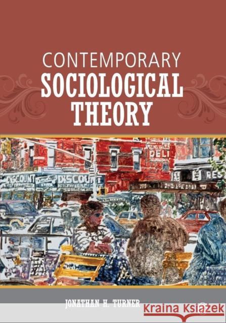 Contemporary Sociological Theory Jonathan H. Turner 9781452203454 Sage Publications (CA) - książka