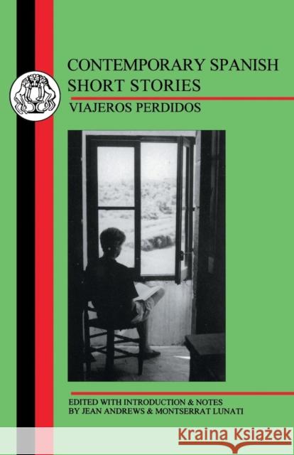 Contemporary Spanish Short Stories: Viajeros Perdidos Andrews, Jean 9781853994609 Duckworth Publishers - książka