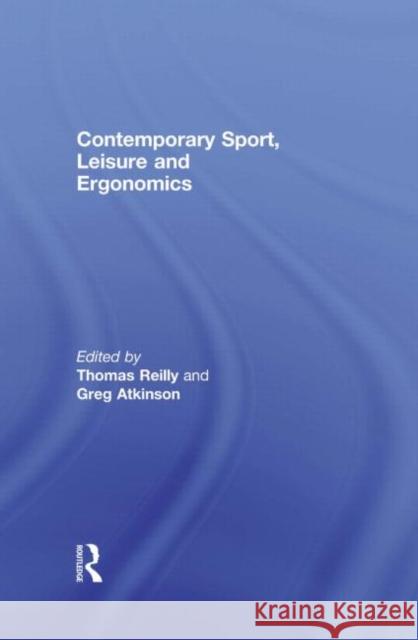 Contemporary Sport, Leisure and Ergonomics  9780415619868 Routledge - książka