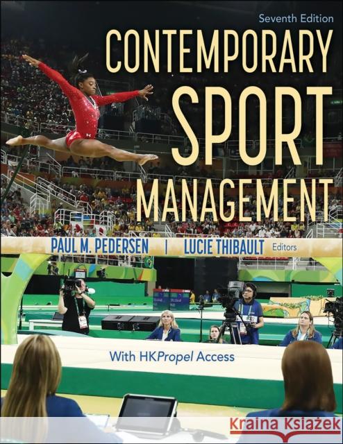 Contemporary Sport Management Paul M. Pedersen Lucie Thibault  9781718202993 Human Kinetics Publishers - książka