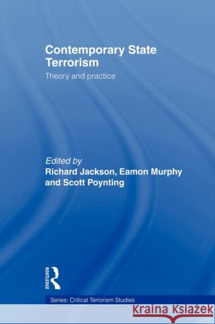 Contemporary State Terrorism: Theory and Practice Jackson, Richard 9780415664479 Routledge - książka