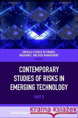 Contemporary Studies of Risks in Emerging Technology Simon (University of Malta, Malta) Grima 9781804555675 Emerald Publishing Limited - książka