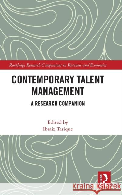 Contemporary Talent Management: A Research Companion Ibraiz Tarique 9781032022970 Routledge - książka