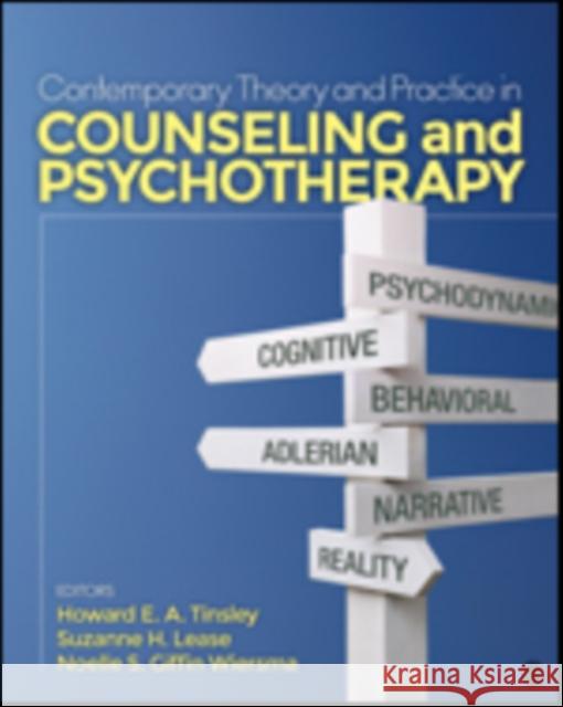 Contemporary Theory and Practice in Counseling and Psychotherapy Howard E. A. Tinsley Suzanne H. Lease Noelle S. Giffi 9781452286518 Sage Publications, Inc - książka