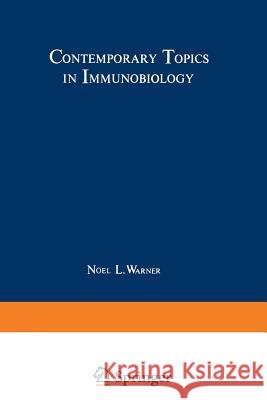 Contemporary Topics in Immunobiology Noel L. Warner 9781468437034 Springer - książka