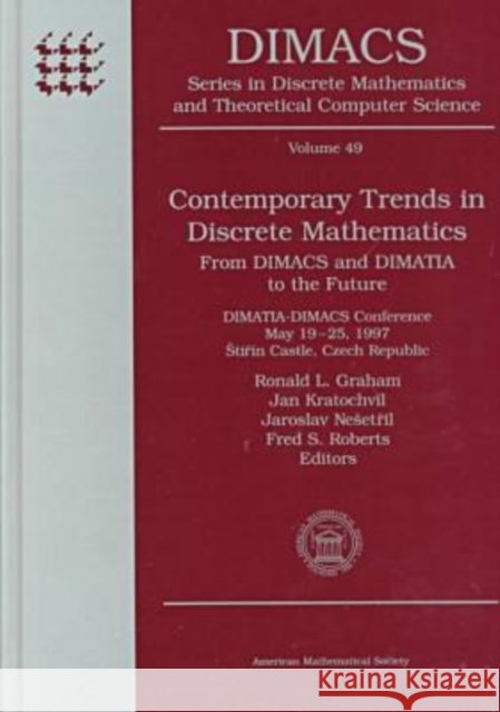 Contemporary Trends in Discrete Mathematics : From DIMACS and DIMATIA to the Future  9780821809631 AMERICAN MATHEMATICAL SOCIETY - książka
