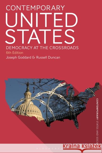 Contemporary United States: Democracy at the Crossroads Goddard, Joseph 9781350342163 Bloomsbury Publishing PLC - książka