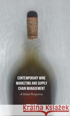 Contemporary Wine Marketing and Supply Chain Management: A Global Perspective Flint, Daniel J. 9781137492425 Palgrave MacMillan - książka