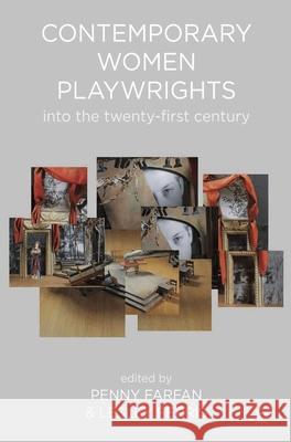 Contemporary Women Playwrights: Into the Twenty-First Century Farfan, Penny 9781137270788 Palgrave MacMillan - książka