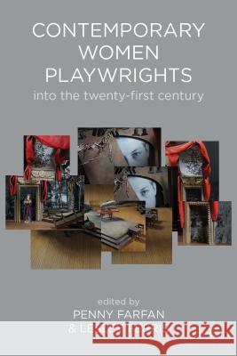 Contemporary Women Playwrights: Into the Twenty-First Century Farfan, Penny 9781137270795 Palgrave MacMillan - książka