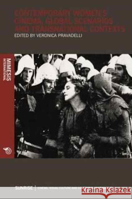 Contemporary Women's Cinema, Global Scenarios and Transnational Contexts Veronica Pravadelli 9788869770999 Mimesis - książka