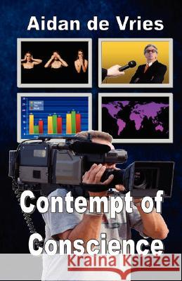 Contempt of Conscience Aidan D 9780978176174 Erser and Pond Publishers Ltd. - książka