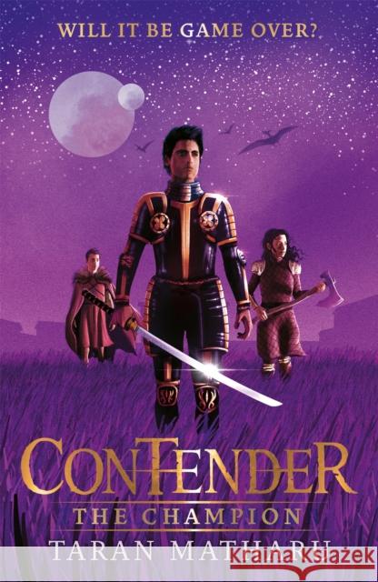 Contender: The Champion: Book 3 Taran Matharu 9781444939033 Hachette Children's Group - książka