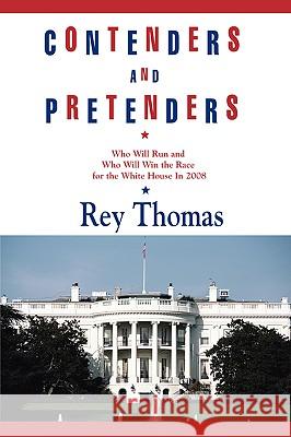 Contenders and Pretenders Rey Thomas 9780595426706 iUniverse - książka