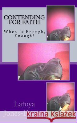 Contending For Faith Jones-Frazier, Latoya 9780615609997 Latoya Jones-Frazier - książka