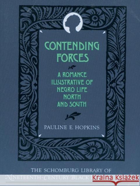 Contending Forces: A Romance Illustrative of Negro Life North and South Hopkins, Pauline E. 9780195067859 Oxford University Press - książka