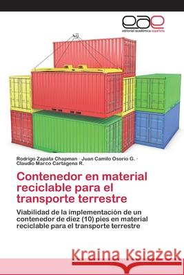 Contenedor en material reciclable para el transporte terrestre Zapata Chapman, Rodrigo 9783659027093 Editorial Academica Espanola - książka