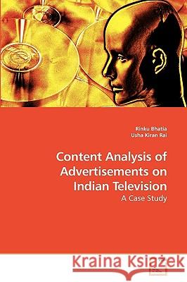 Content Analysis of Advertisements on Indian Television Rinku Bhatia Usha Kiran 9783639224726 VDM Verlag - książka