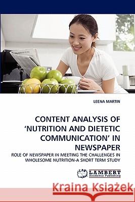 Content Analysis of 'Nutrition and Dietetic Communication' in Newspaper Leena Martin 9783843353533 LAP Lambert Academic Publishing - książka