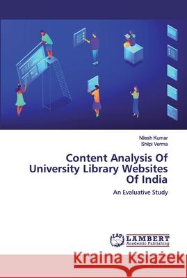 Content Analysis Of University Library Websites Of India Kumar, Nilesh 9786200456458 LAP Lambert Academic Publishing - książka