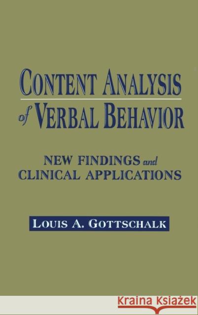 Content Analysis of Verbal Behavior: New Findings and Clinical Applications Gottschalk, Louis A. 9780805815580 Lawrence Erlbaum Associates - książka