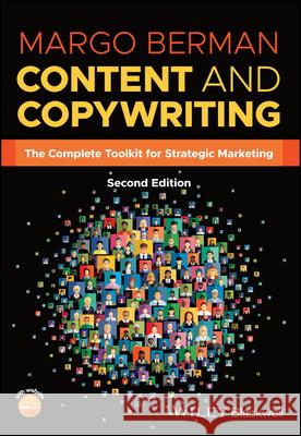 Content and Copywriting: The Complete Toolkit for Strategic Marketing Margo (Florida International University, USA) Berman 9781119866503 John Wiley and Sons Ltd - książka