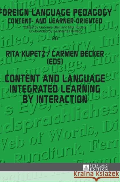 Content and Language Integrated Learning by Interaction Rita Kupetz Carmen Becker  9783631648995 Peter Lang AG - książka