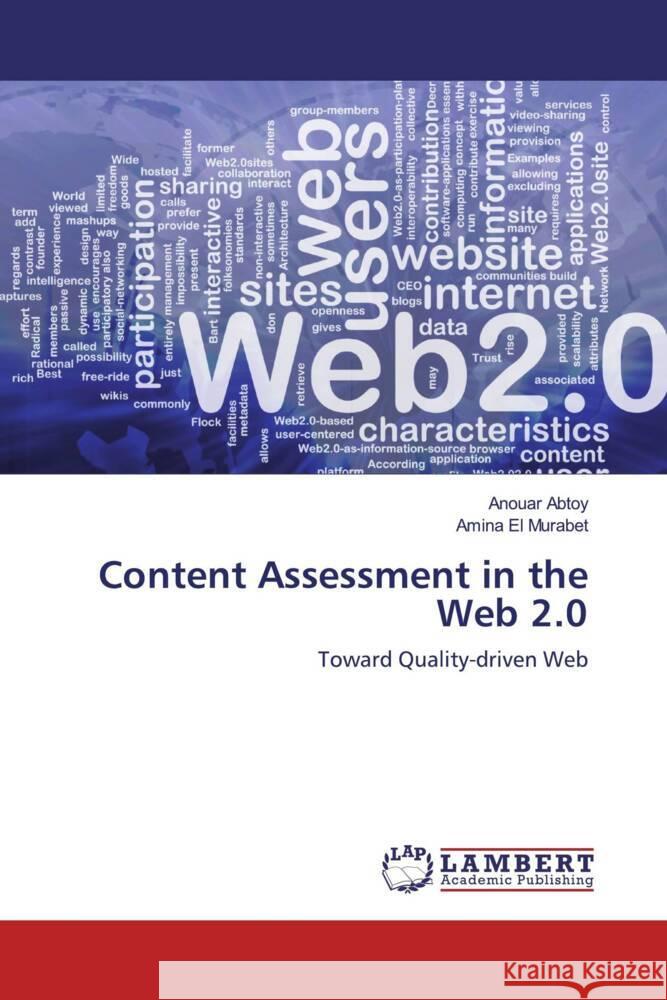 Content Assessment in the Web 2.0 Abtoy, Anouar, El Murabet, Amina 9786202094696 LAP Lambert Academic Publishing - książka