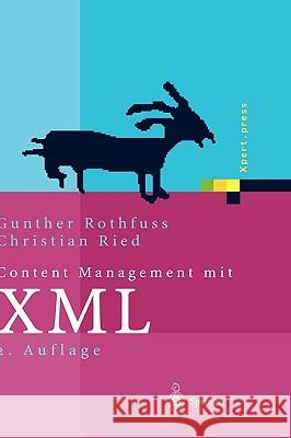 Content Management Mit XML: Grundlagen Und Anwendungen Eisenbiegler, J. 9783540438441 Springer - książka