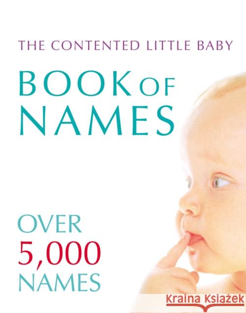 Contented Little Baby Book Of Names Gillian Delaforce 9780091894771  - książka