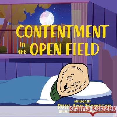 Contentment in the Open Field Ruth-Ann Thompson Cameron T. Wilson 9781948877657 Watersprings Media House - książka