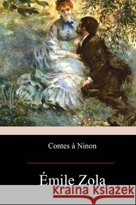 Contes à Ninon Zola, Emile 9781974214327 Createspace Independent Publishing Platform - książka