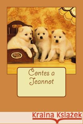 Contes a Jeannot M. Jules Girardin 9781530742653 Createspace Independent Publishing Platform - książka