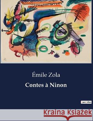 Contes a Ninon Emile Zola   9791041830336 Culturea - książka