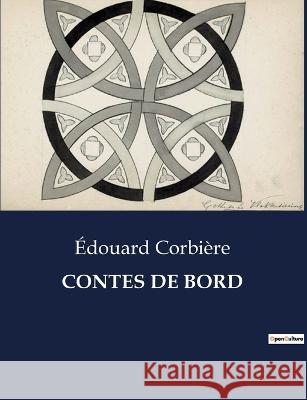 Contes de Bord Edouard Corbiere   9791041830367 Culturea - książka