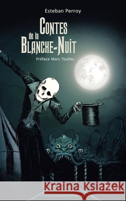Contes de la Blanche-Nuit Perroy, Esteban 9782343220154 Editions L'Harmattan - książka