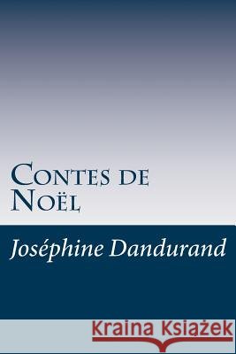 Contes de Noël Dandurand, Josephine 9781534820982 Createspace Independent Publishing Platform - książka
