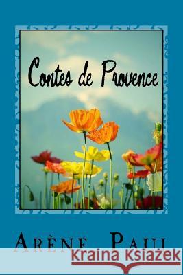 Contes de Provence Arene Paul Sir Angels 9781545040935 Createspace Independent Publishing Platform - książka
