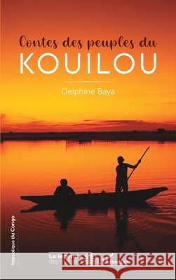 Contes des peuples du Kouilou Baya Delphine 9782343215068 Editions L'Harmattan - książka