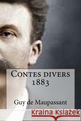 Contes divers 1883 Edibooks 9781534694224 Createspace Independent Publishing Platform - książka