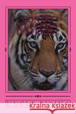 Contes et Fables D'Afrique: Du village Kelle-Ndongond, Cameroun Biyiha, Biyiha 9781511970846 Createspace - książka