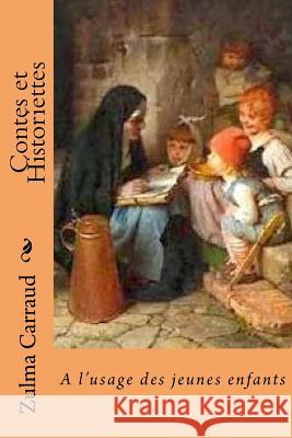 Contes et Historiettes: A l'usage des jeunes enfants Ballin, B. 9781518895104 Createspace - książka