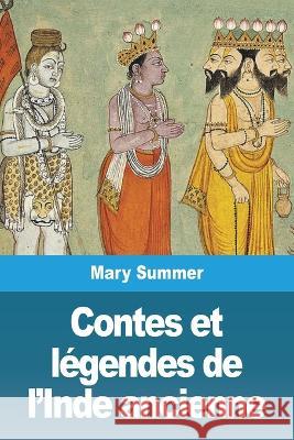 Contes et legendes de l'Inde ancienne Mary Summer   9783988810564 Prodinnova - książka