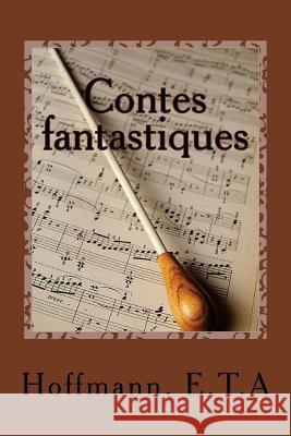 Contes fantastiques: deuxième livre Sir Angels 9781542862714 Createspace Independent Publishing Platform - książka