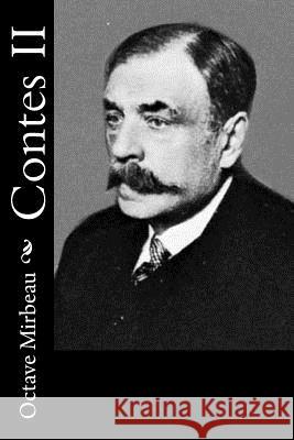 Contes II Octave Mirbeau 9781530411313 Createspace Independent Publishing Platform - książka